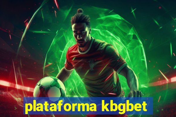 plataforma kbgbet